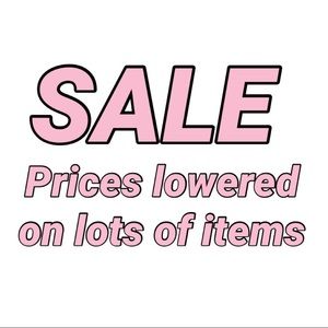 SALE / PRICES LOWERED ON LOTS OF ITEMS 😁